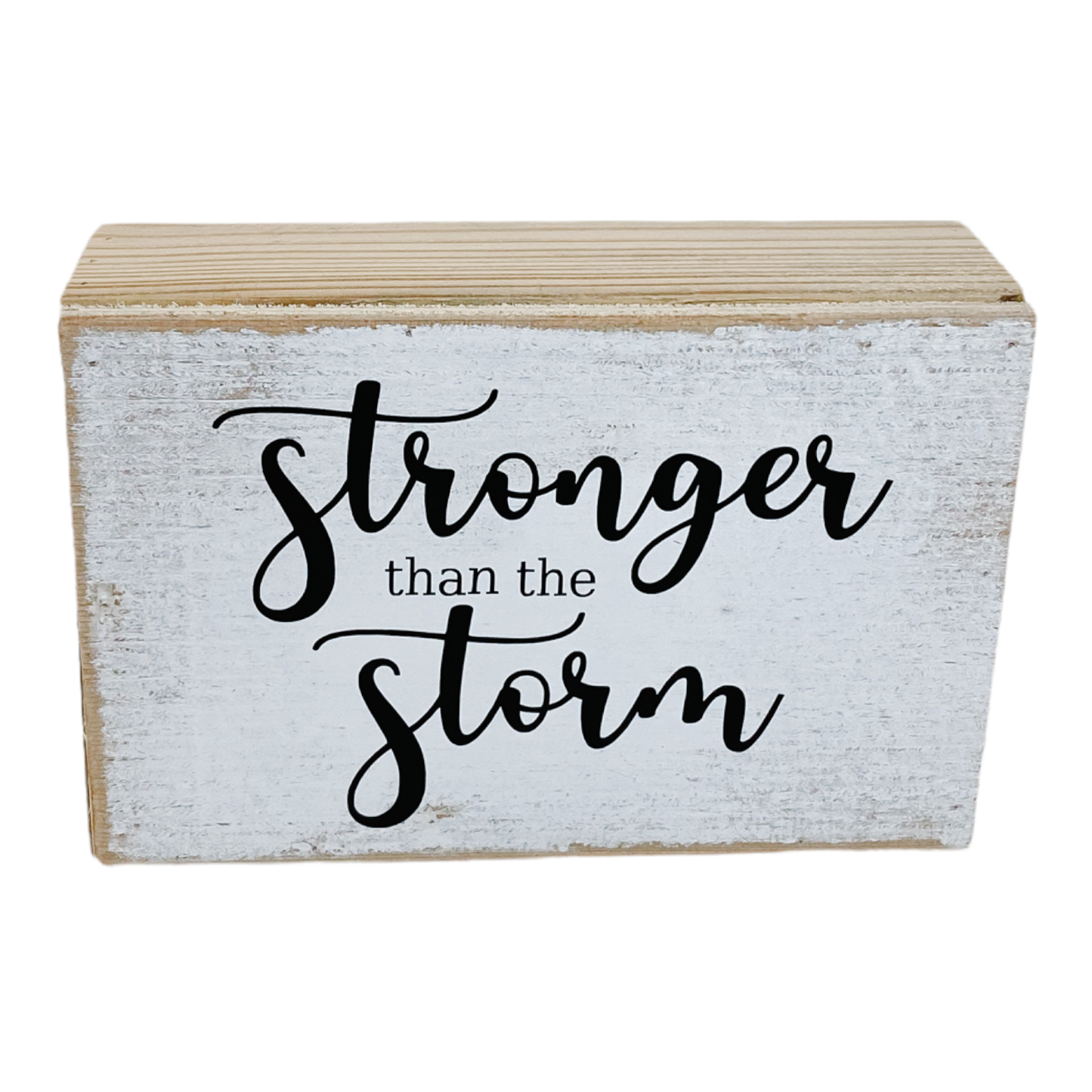 Stronger Than The Storm  Sign