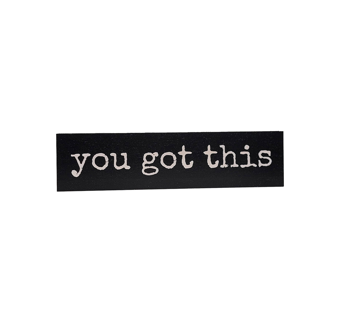 You Got This | Sign