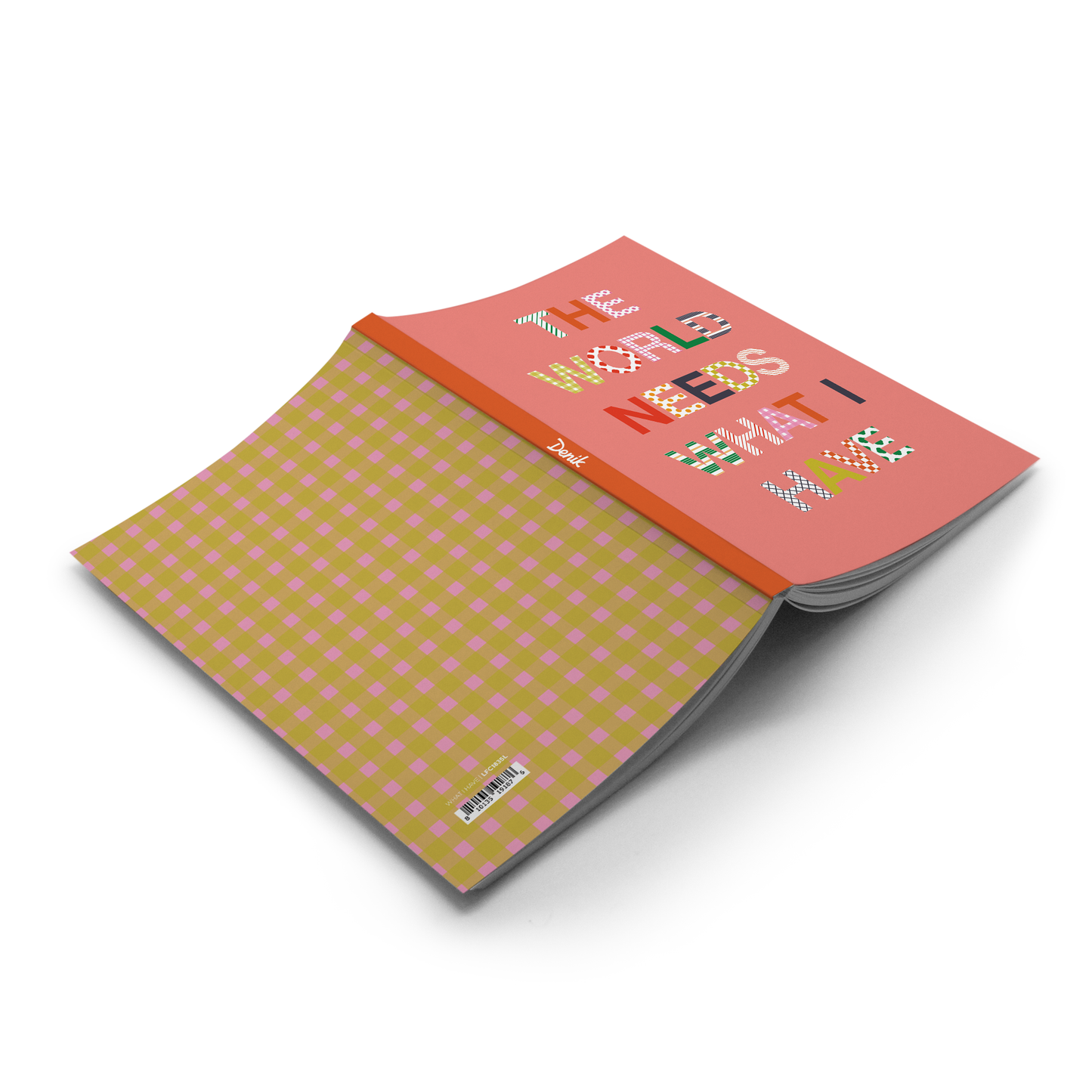 "The World Needs What I Have" Classic Layflat Notebook