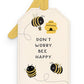 Don't Worry Bee Happy Slide-Out Luggage Tag