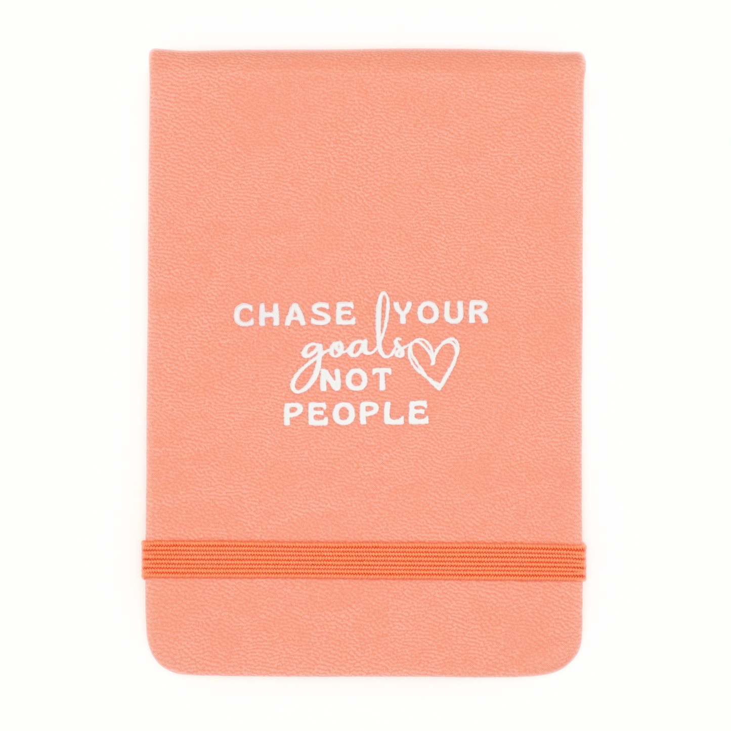 "Chase Your Goals Not People" - Leatherette Pocket Journal