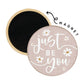 Just Be You Flowers Magnet