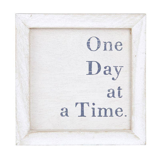 One Day At A Time Sign