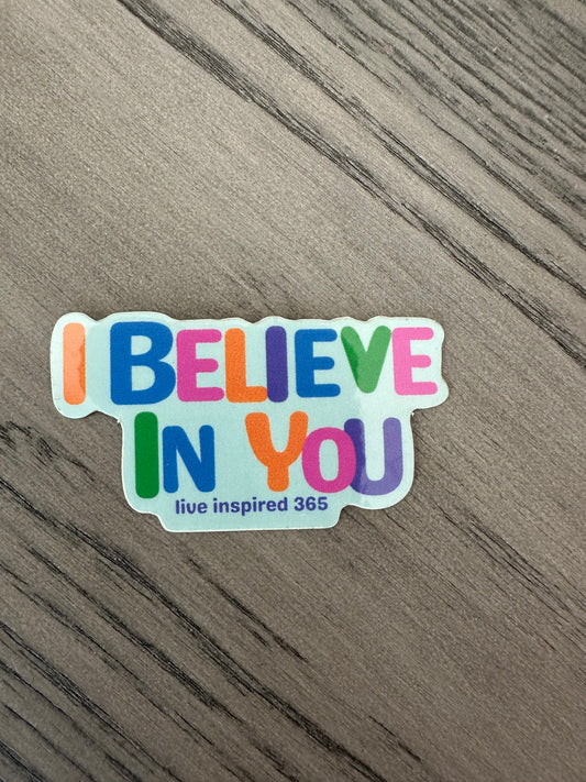 I Believe in You | Sticker