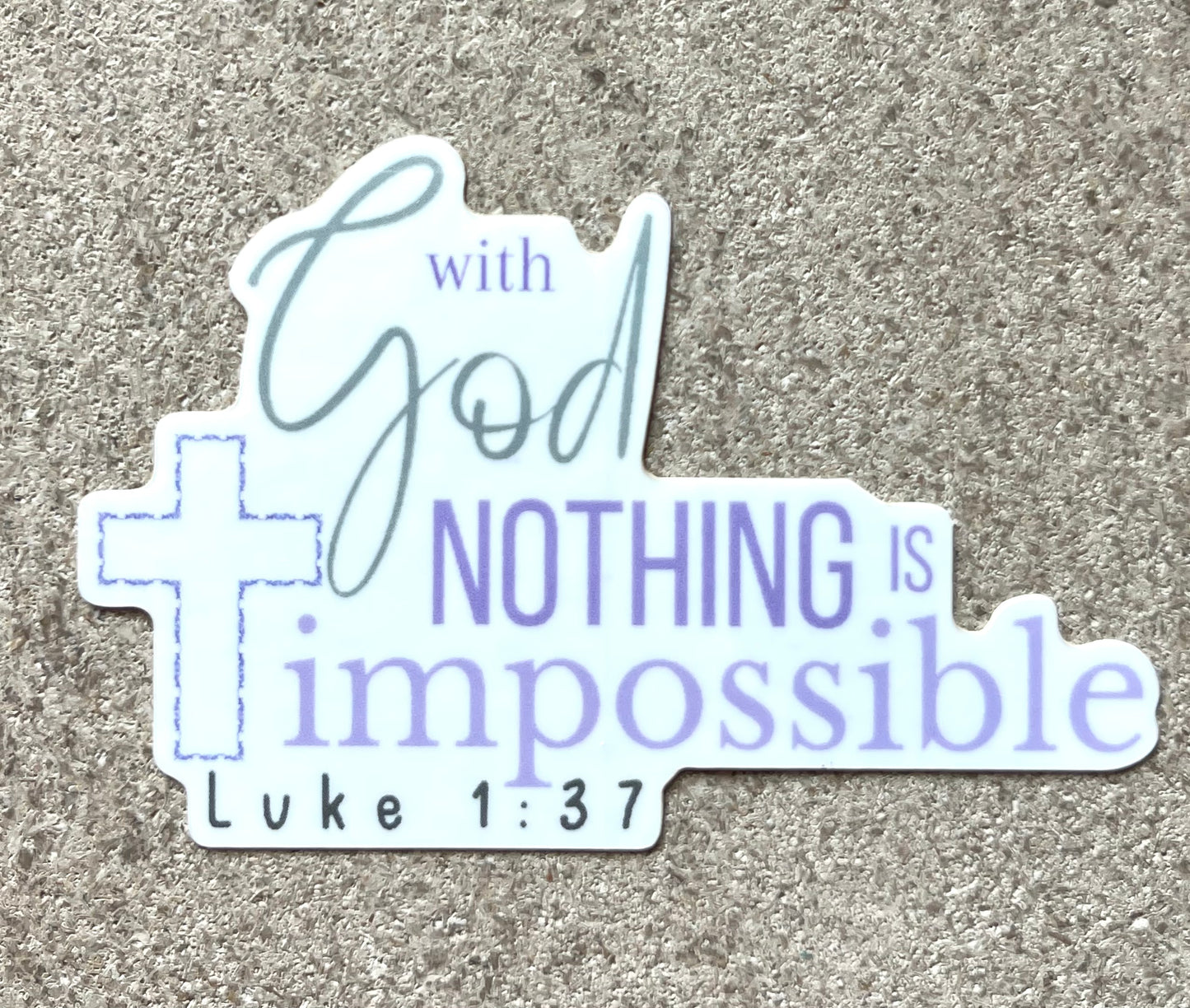 Luke 1:37 sticker