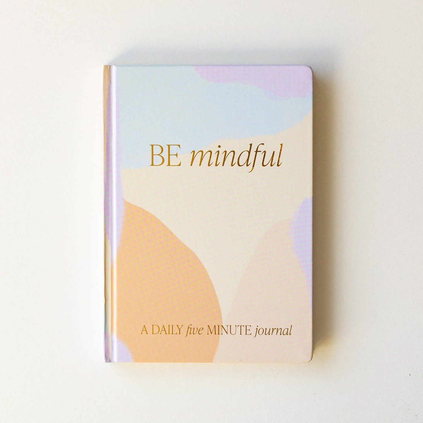 Be Mindful | Journal