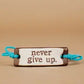 Never Give Up-bracelet