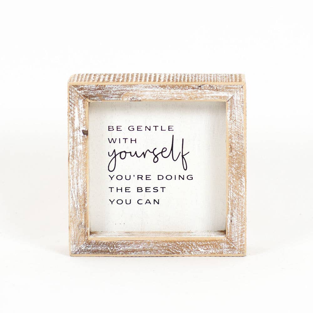 Be Gentle with Yourself Sign