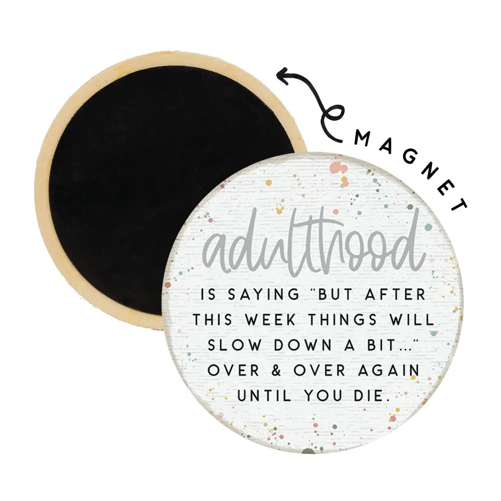 Adulthood-magnet