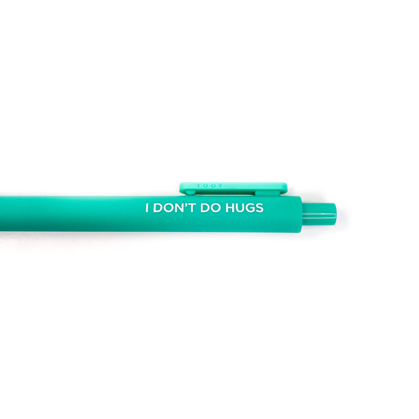 I Don't Do Hugs Pen