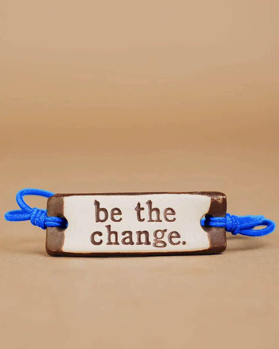Be the Change -Bracelet