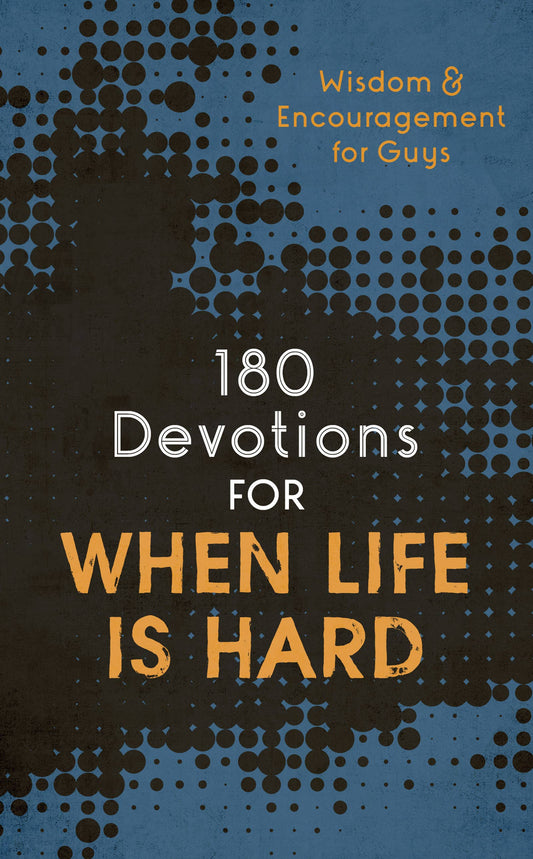 Devotions for When Life Is Hard