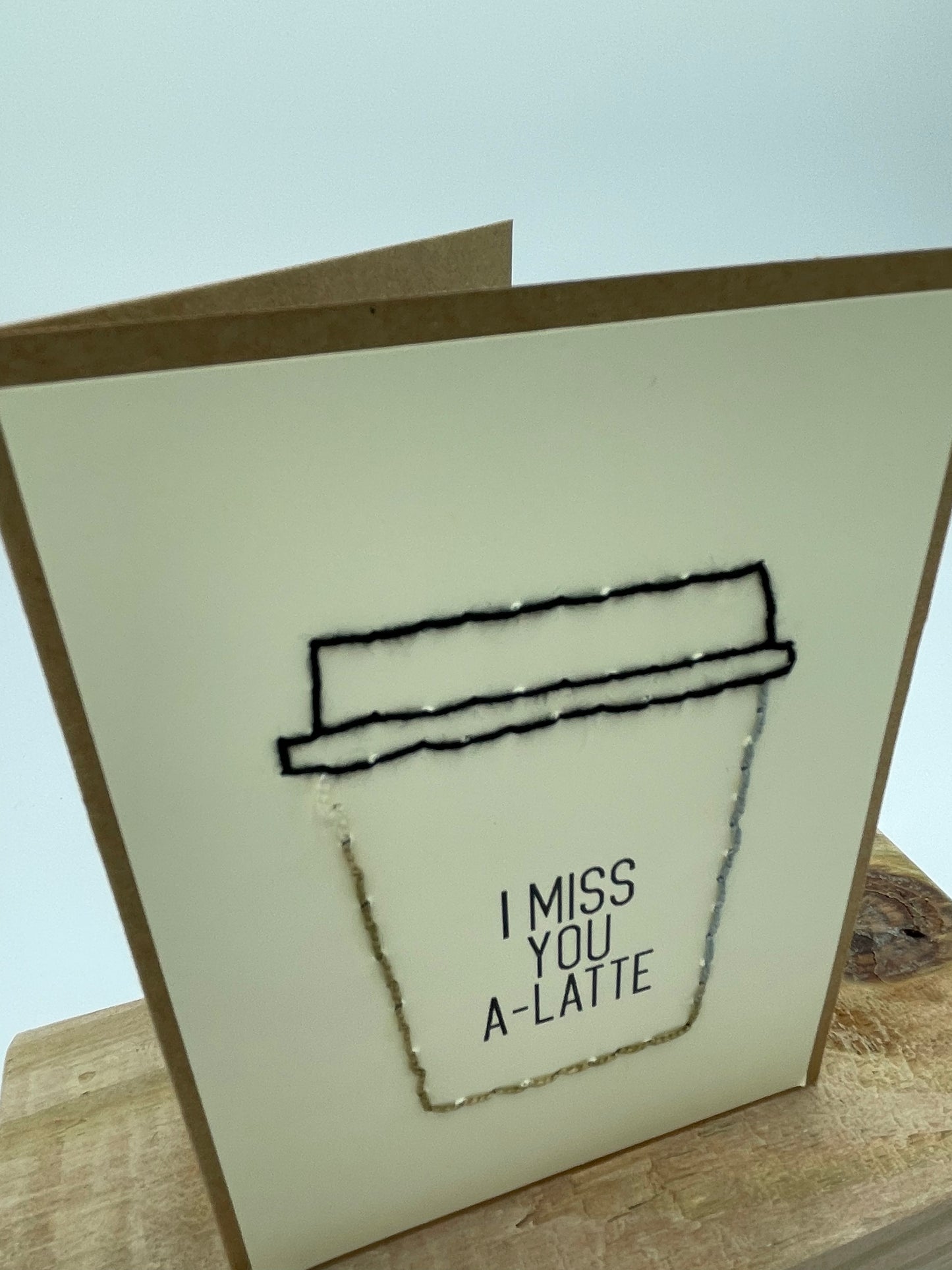 Miss you a Latte-card