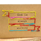 God is Always Working-Greeting Card