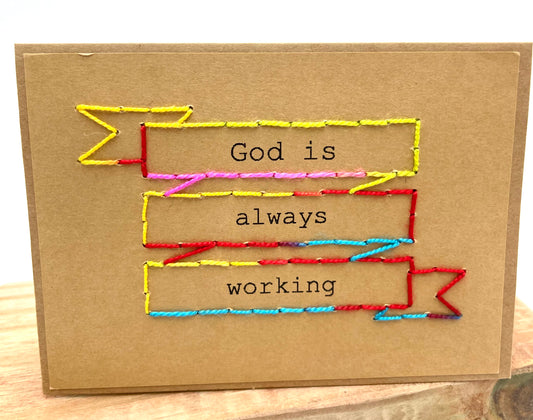 God is Always Working-Greeting Card