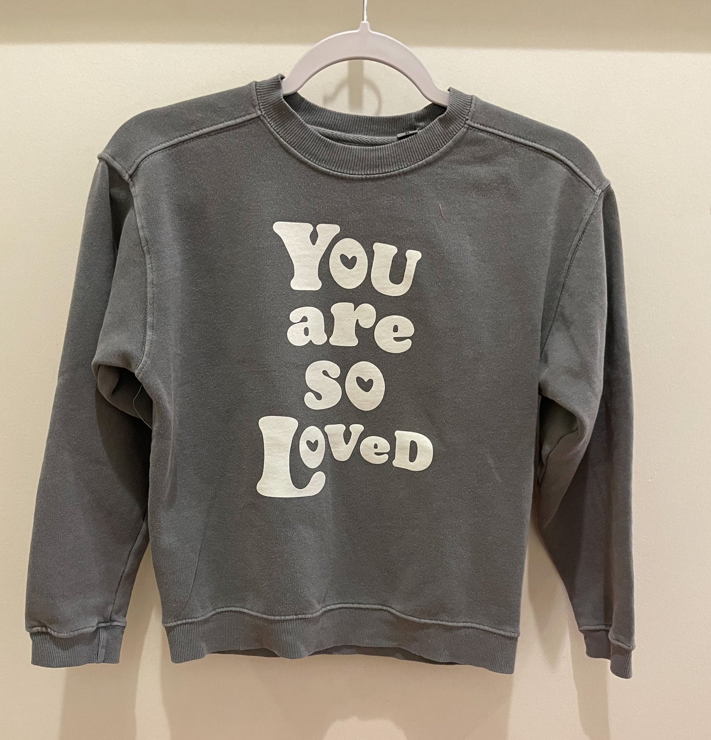 You are so loved-sweatshirt-youth
