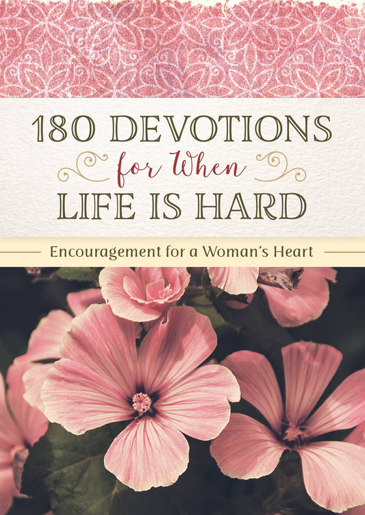 Devotions for When Life Is Hard